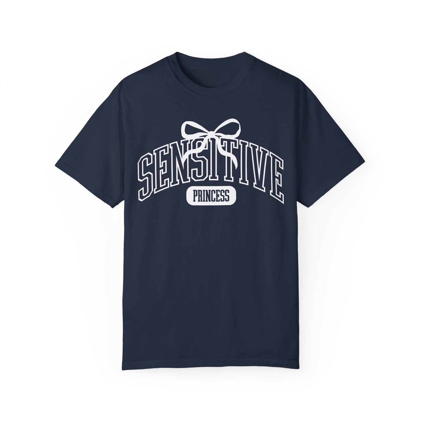 Sensitive Princess T-Shirt | Adult Comfort Colors Unisex