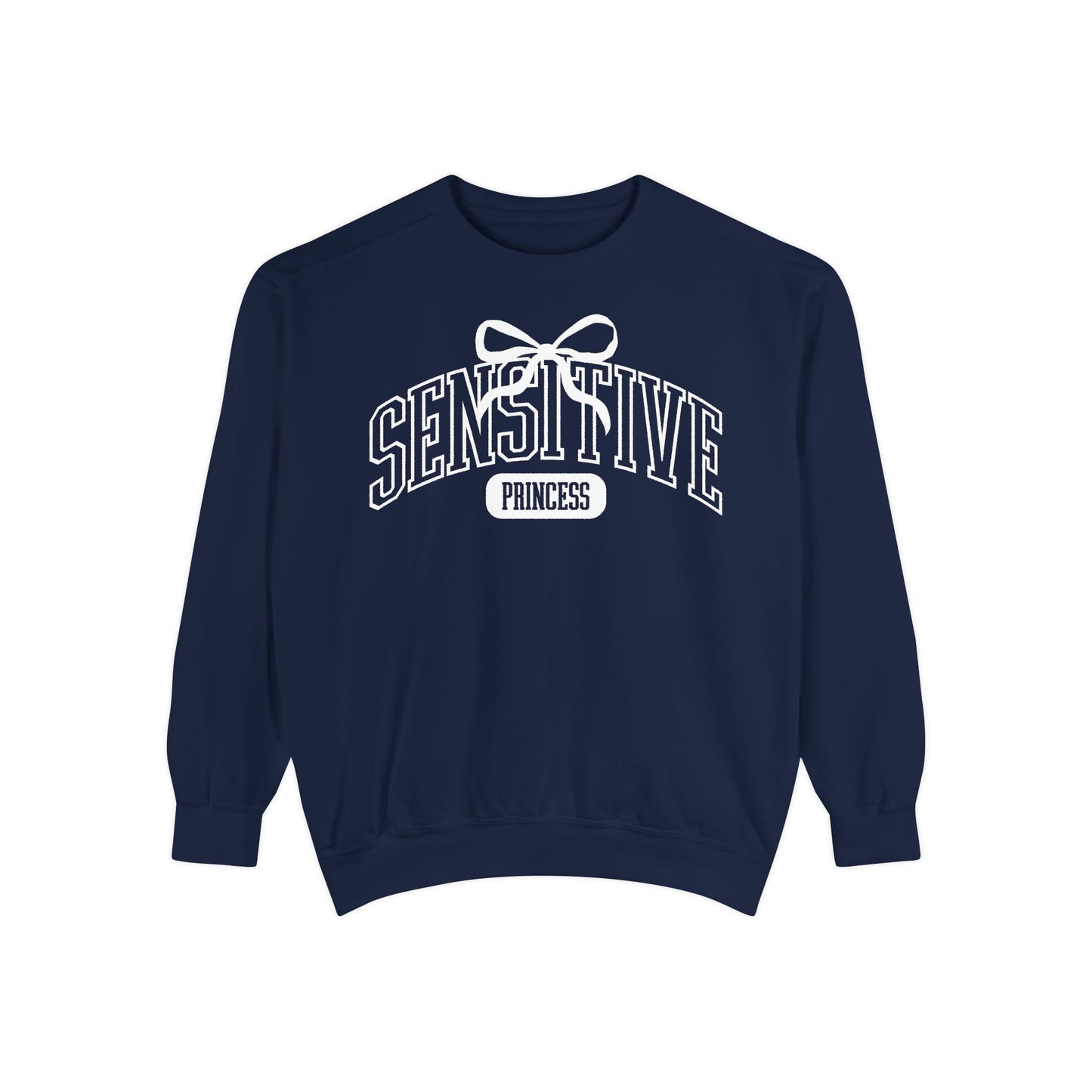 Sensitive Princess Sweatshirt | Adult Comfort Colors Unisex