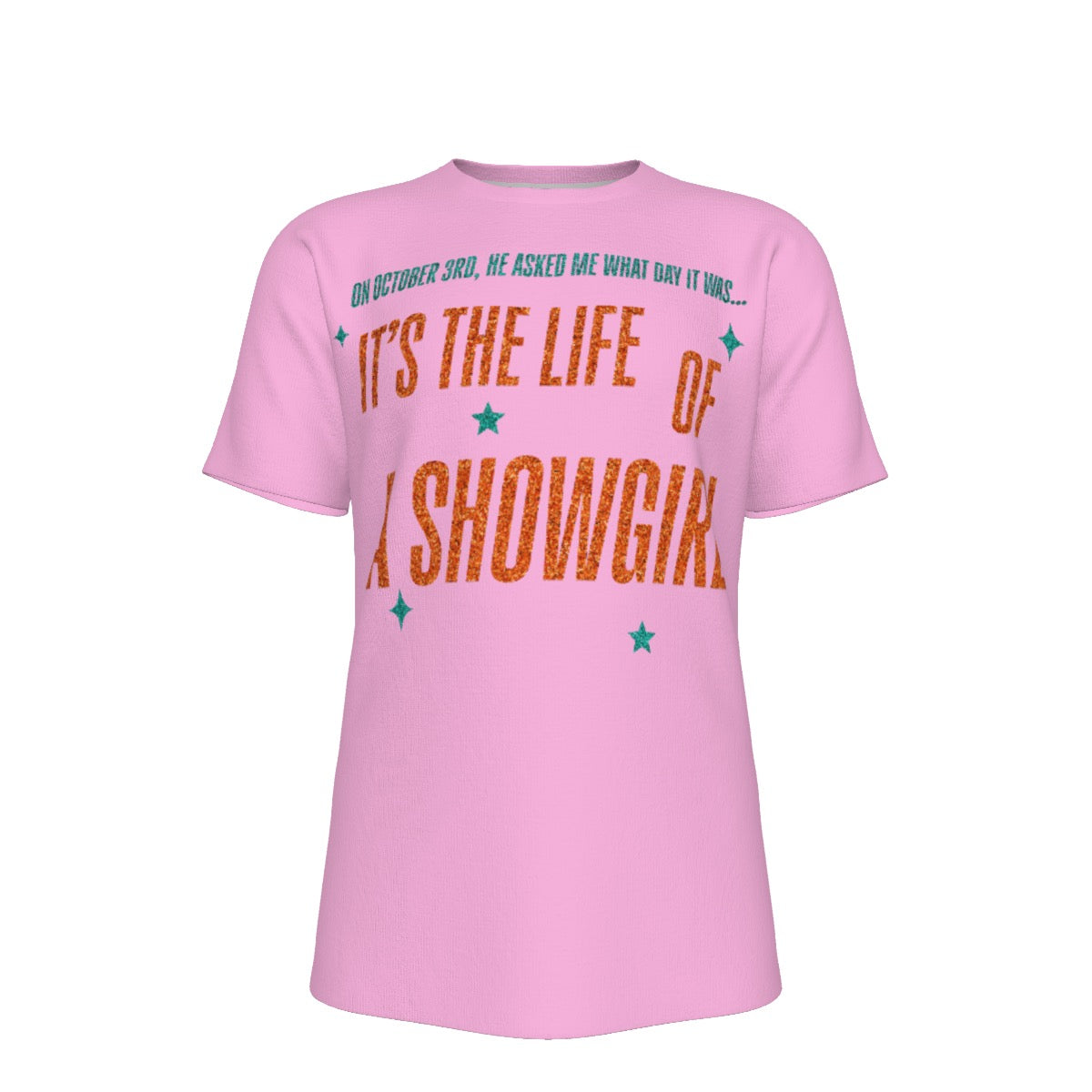 October Showgirl T-Shirt