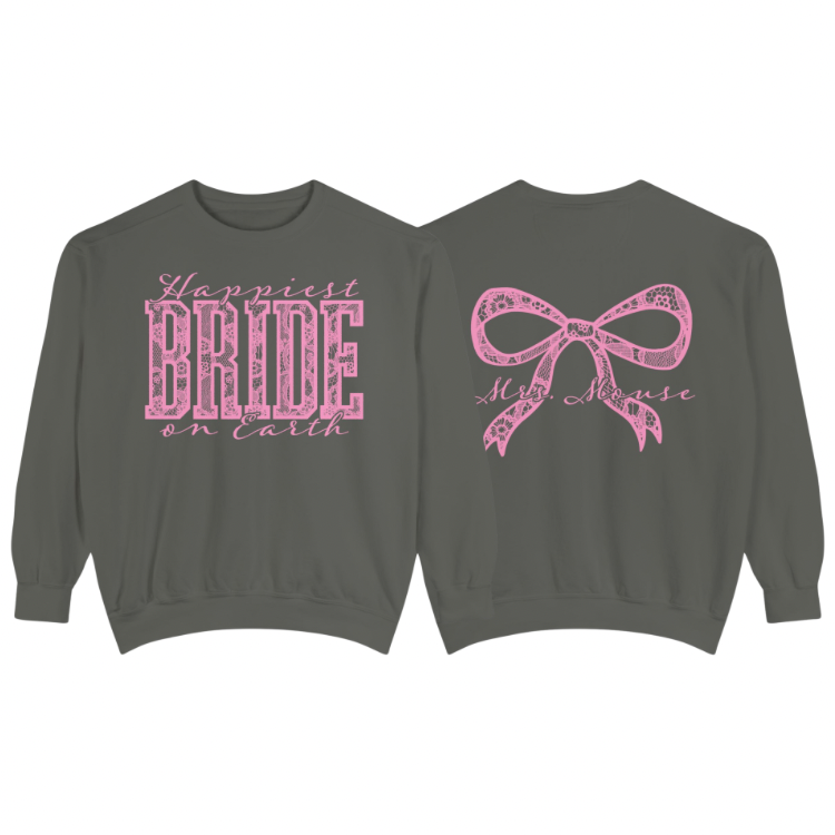 Happiest Bride Custom Sweatshirt | Adult Comfort Colors Unisex