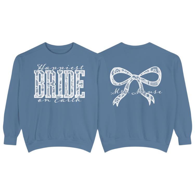 Happiest Bride Custom Sweatshirt | Adult Comfort Colors Unisex