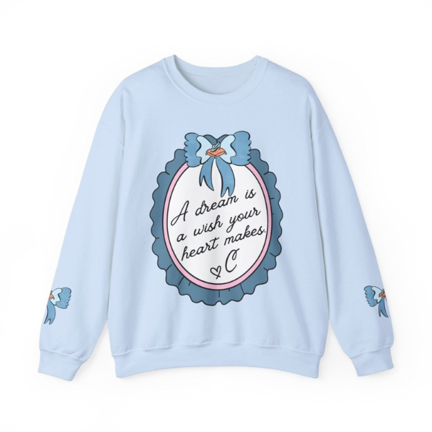 A Dream is a Wish Sweatshirt | Adult Gildan Unisex