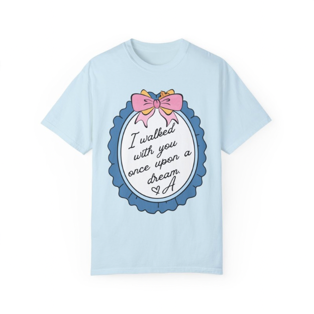 Once Upon A Dream T-Shirt | Adult Comfort Colors Unisex