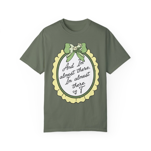 I’m Almost There T-Shirt | Adult Comfort Colors Unisex