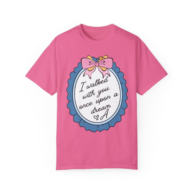 Once Upon A Dream T-Shirt | Adult Comfort Colors Unisex