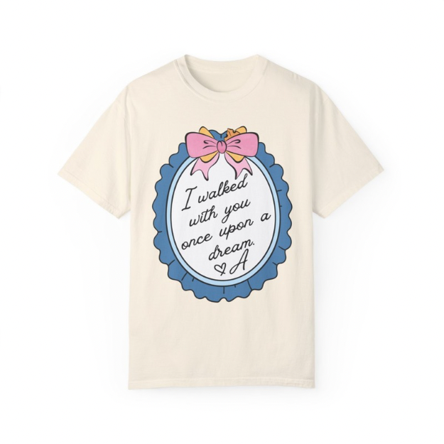 Once Upon A Dream T-Shirt | Adult Comfort Colors Unisex