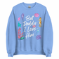 But Daddy Sweatshirt